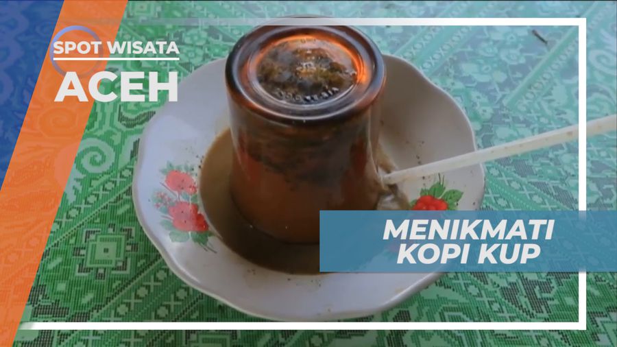 Kopi Kup, Sensasi Menikmati Kopi dengan Gelas Terbalik, Aceh
