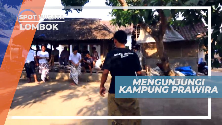 Kampung Prawira Lombok, Kampung Tertua Peninggalan Kerajaan Sokong