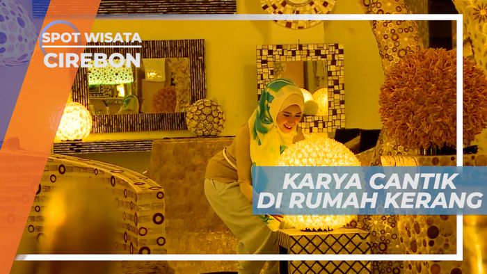 Rumah Kerang Cirebon, Wisata Belanja Kerajinan Berbahan Dasar Kerang
