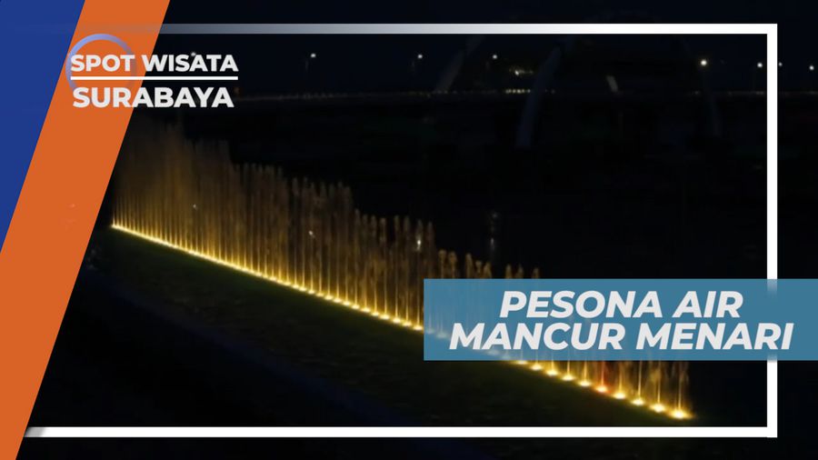 Indahnya Warna-warni Cantik Air Mancur Menari Ikuti Irama, Surabaya