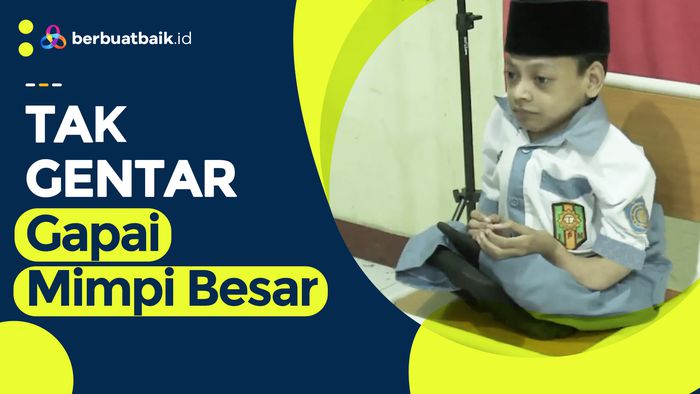 Tak Gentar Gapai Mimpi Besar