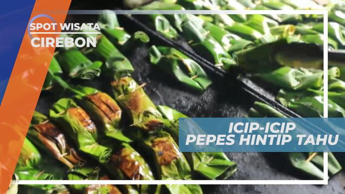 Mencicipi Lezatnya Pepes Hintip Tahu Khas Sindang Laut, Cirebon