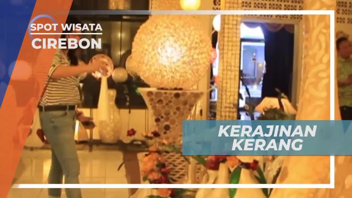 Berkunjung ke Tempat Kerajinan Berbahan Dasar Limbah Kerang, Cirebon