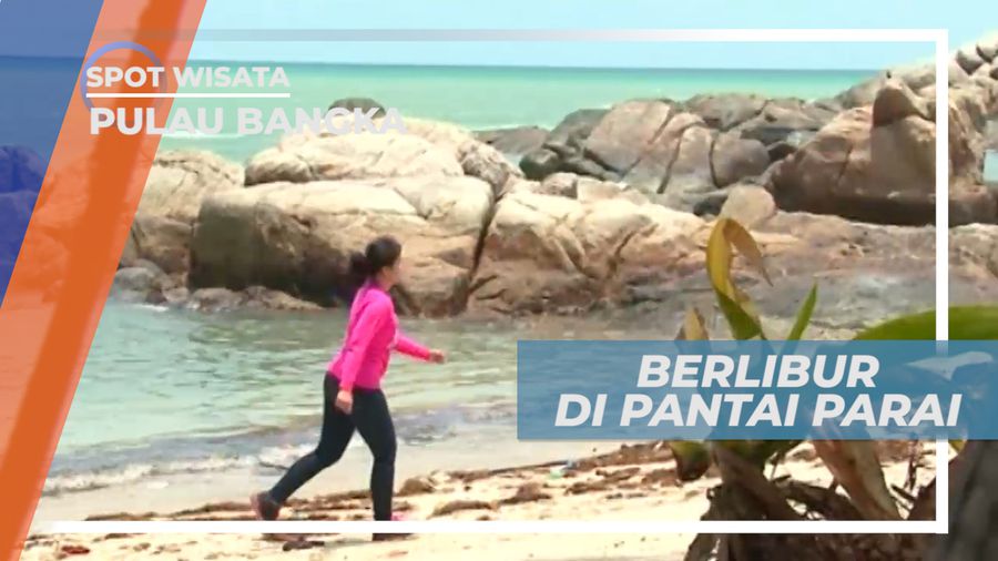 Pantai Parai, Destinasi Wisata Indah di Kepulauan Bangka Belitung