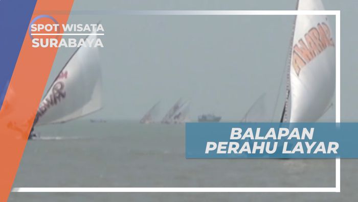Balap Perahu Layar, Keseruan Acara Rakyat di Pantai Ria Kenjeran Surabaya