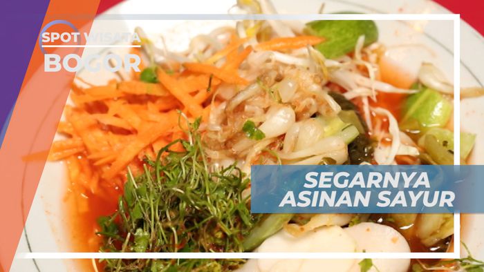 Segar Nikmat Asinan Sayur Khas Kota Hujan, Bogor