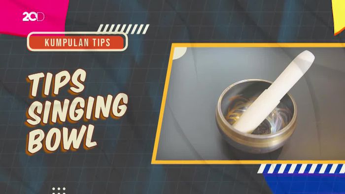 KuTips: Dos & Donts Memainkan Singing Bowl Buat Healing
