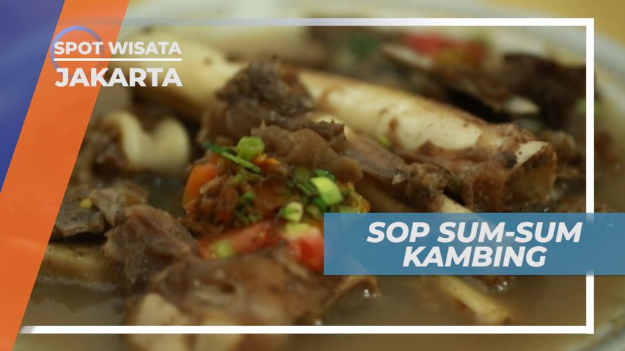 Sop Sum-sum Kambing, Kuliner Populer dengan Rasa Gurih Tak Tertandingi, Jakarta