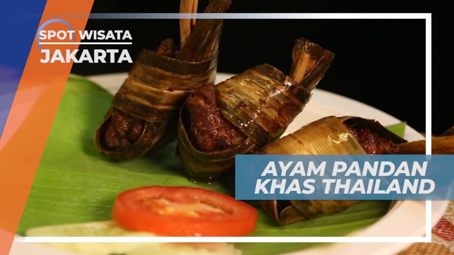 Ayam Pandan Thailand, Gurihnya Ayam dengan Aroma Pandan yang Khas, Jakarta