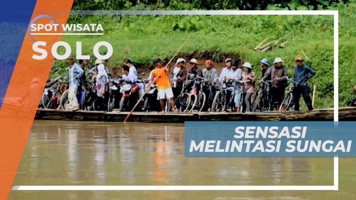 Ngonthel Seraya 15 Menit Menyeberangi Sungai Bengawan Solo dengan Rakit