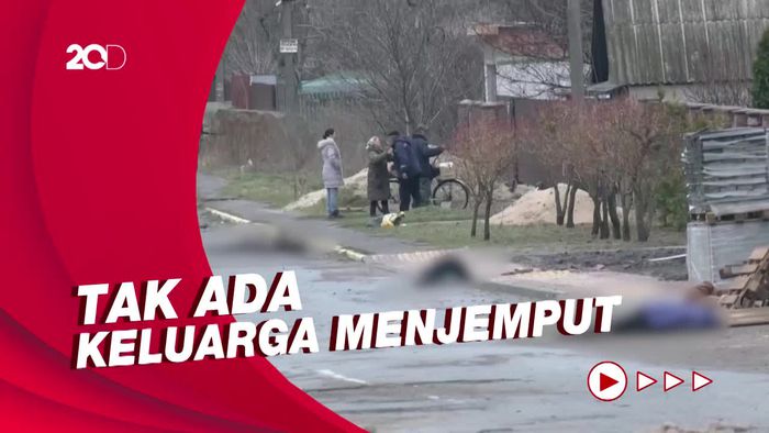 Jejak Mengerikan Perang Rusia-Ukraina, Mayat Berserakan di Jalan