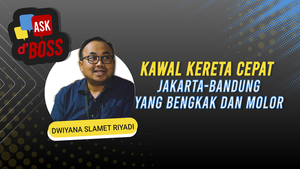 Kawal Kereta Cepat JKT-BDG yang Bengkak dan Molor
