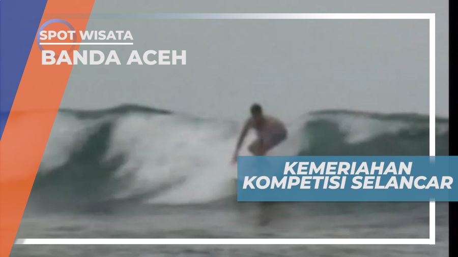 Adu Tangkas Mengarungi Ombak, Banda Aceh