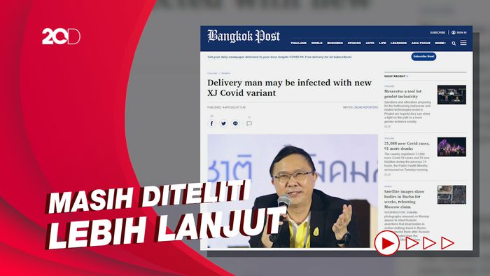 Bukan Varian XE, Thailand Temukan Varian XJ yang Tulari Seorang Kurir