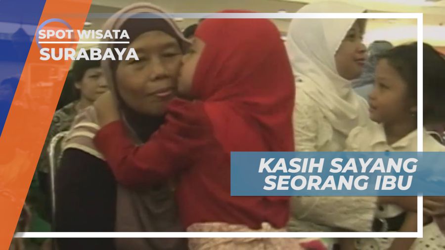 Ungkapan Kasih Sayang Anak di Hari Ibu, Surabaya