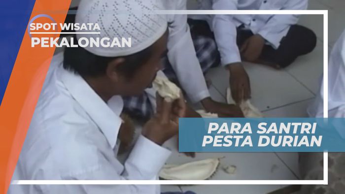 Panen Durian, Para Santri Berpesta di Pondok Pesantren, Pekalongan