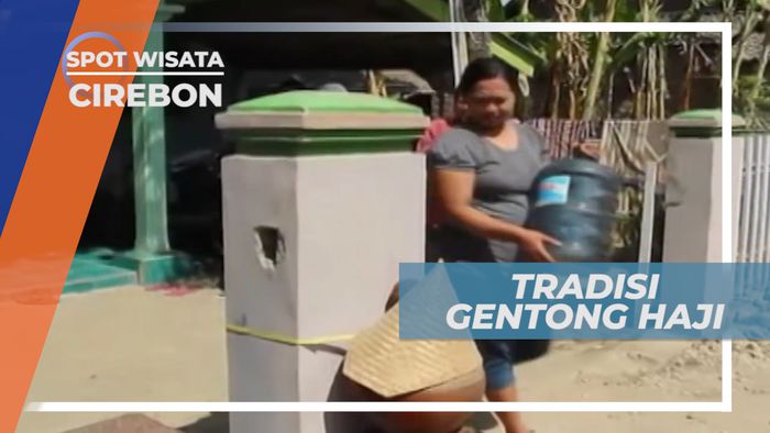 Gentong Haji, Tradisi Warga Cirebon Sebelum Pemberangkatan Jemaah Haji