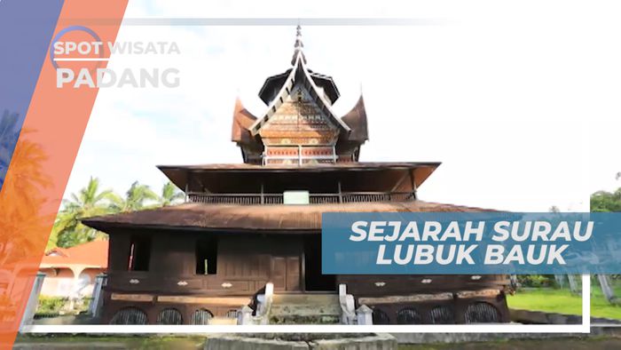 Surau Lubuk Bauk yang Erat dengan Filosofi Kehidupan, Padang
