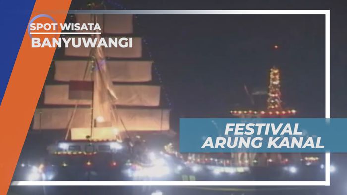 Arung Kanal, Parade Replika Kapal Laut yang Berlayar di Sungai, Banyuwangi