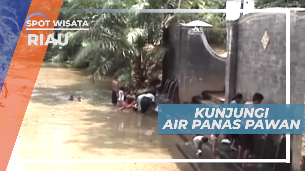 Berkunjung ke Sumber Air Panas Pawan Riau