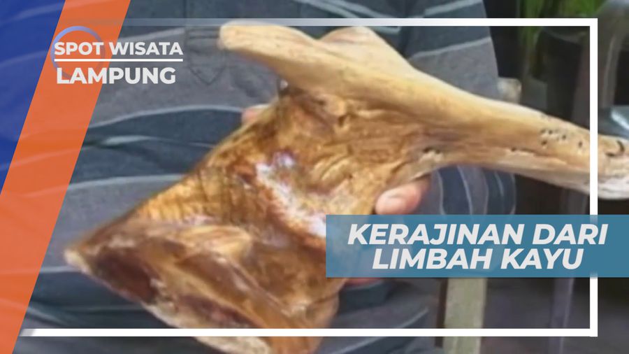 Kerajinan Tangan Berbahan Dasar Limbah Kayu di Lampung