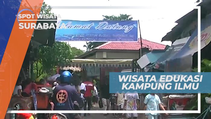 Kampung Ilmu, Wisata Edukasi di Surabaya