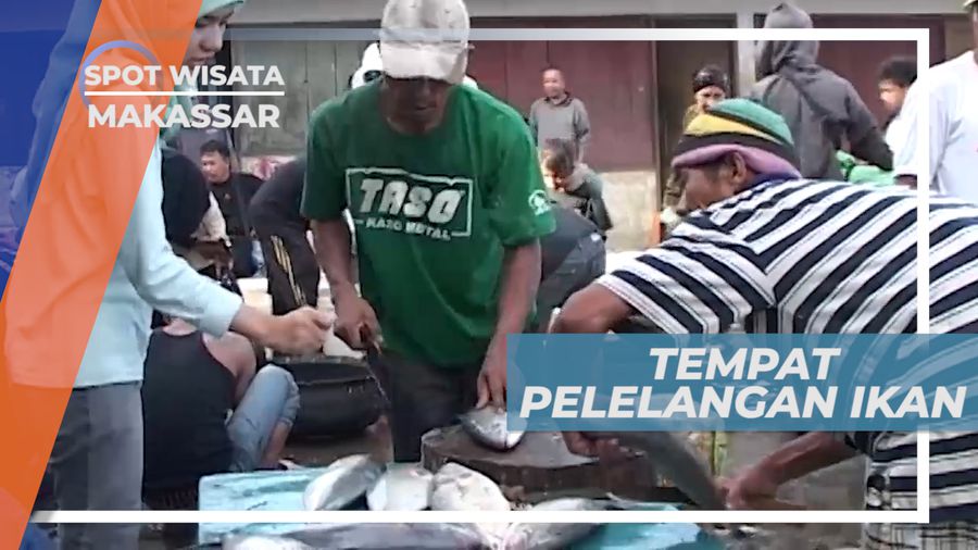 Ramai Riuh Suasana Pasar Pelelangan Ikan, Makassar