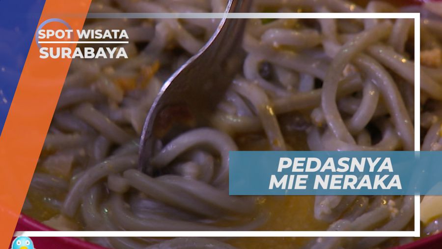 Mie Neraka, Kuliner Super Pedas Asal Surabaya
