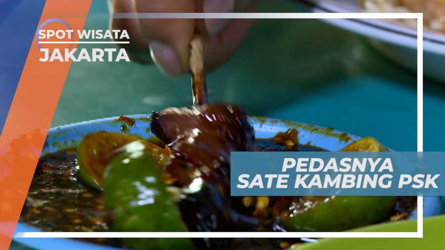Sensasi Pedas nan Menyegarkan, Mencicipi Sate Kambing, Jakarta