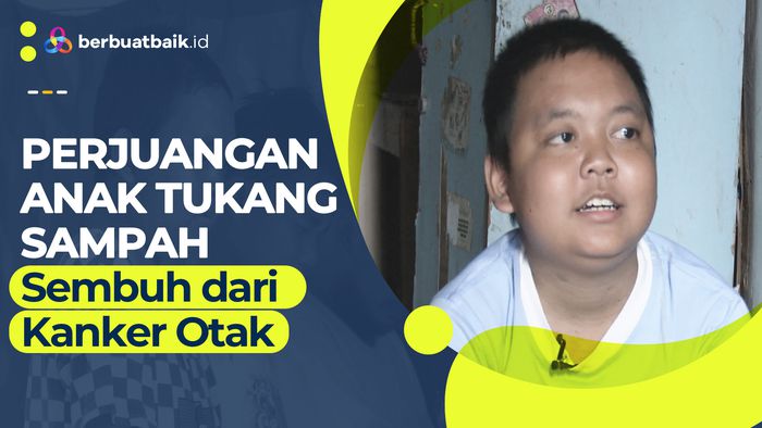 Perjuangan Anak Tukang Sampah Sembuh dari Kanker Otak