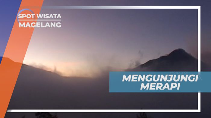 Merapi, Gunung Teraktif di Dunia yang Memiliki Banyak Cerita, Magelang
