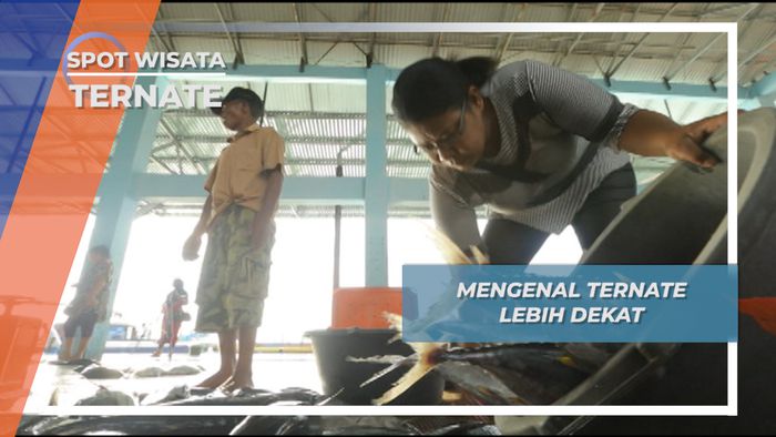 Meraba Sejarah Perkembangan Islam, Mengenal Ternate Lebih Dekat, Ternate 