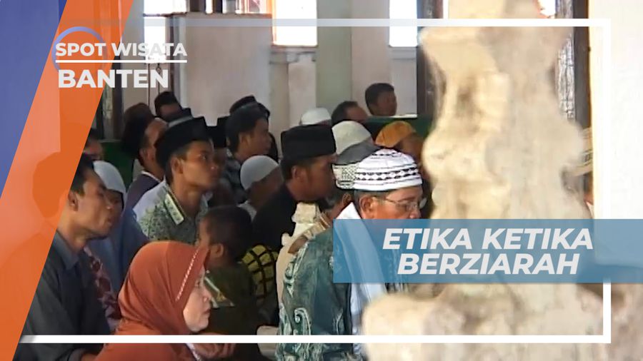 Etika Berziarah di Masjid Agung Banten