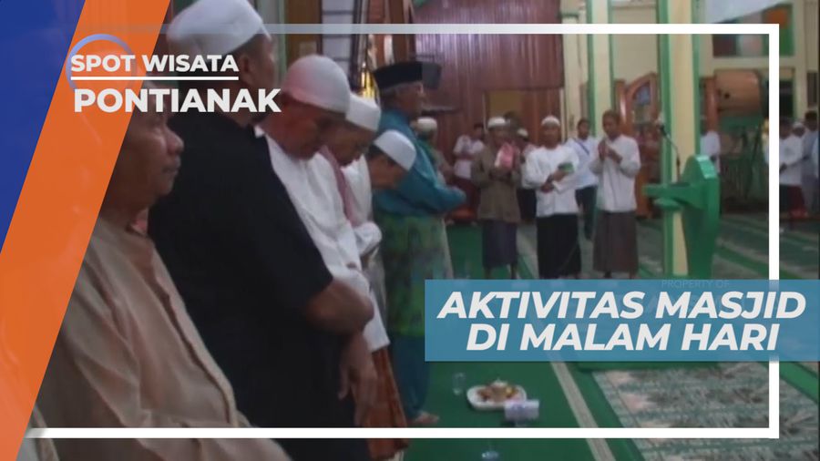 Rutinitas Malam Hari di Masjid Sultan Syarif Abdurrahman Pontianak