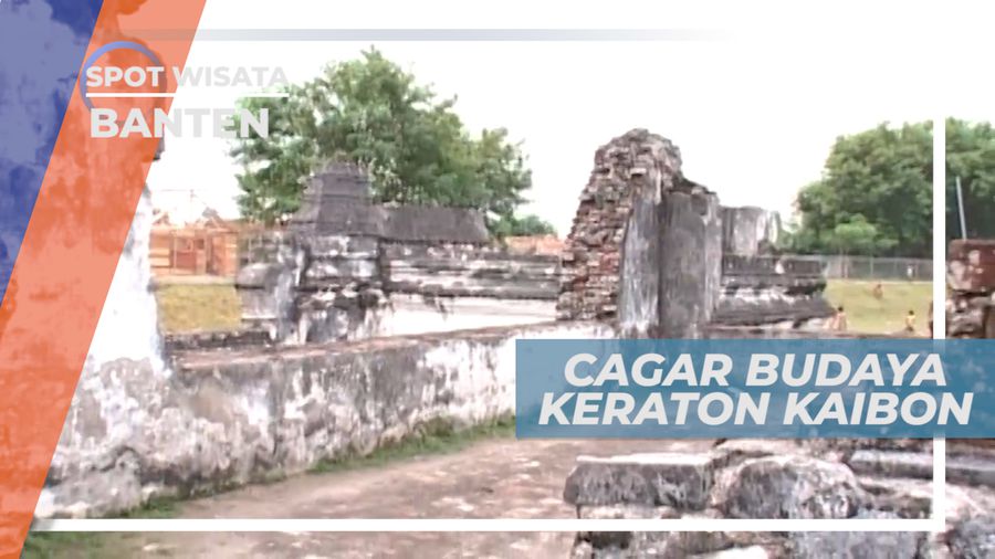 Keraton Kaibon, Dihancurkan oleh Belanda dan Kini Menjadi Cagar Budaya, Banten