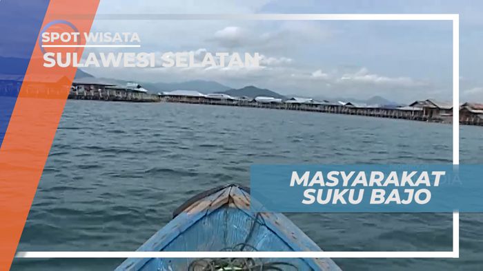 Aktivitas sehari-hari Masyarakat Suku Bajo, Sulawesi Selatan