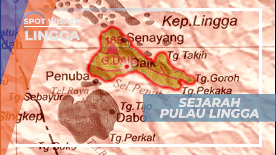 Sejarah Perkembangan Pulau Lingga