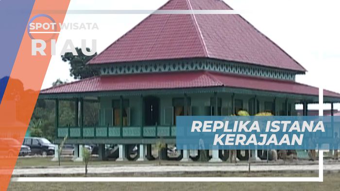 Replika Istana Kerajaan Pelalawan untuk Mengenang Sejarah dan Kebesarannya, Riau