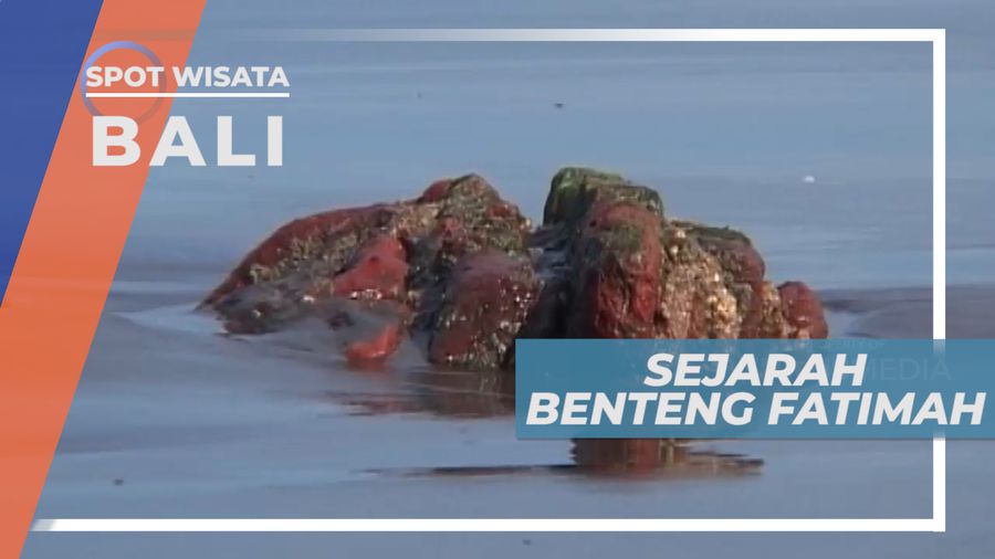 Benteng Fatimah, Bangunan Bersejarah Bagi Masyarakat Jembrana, Bali