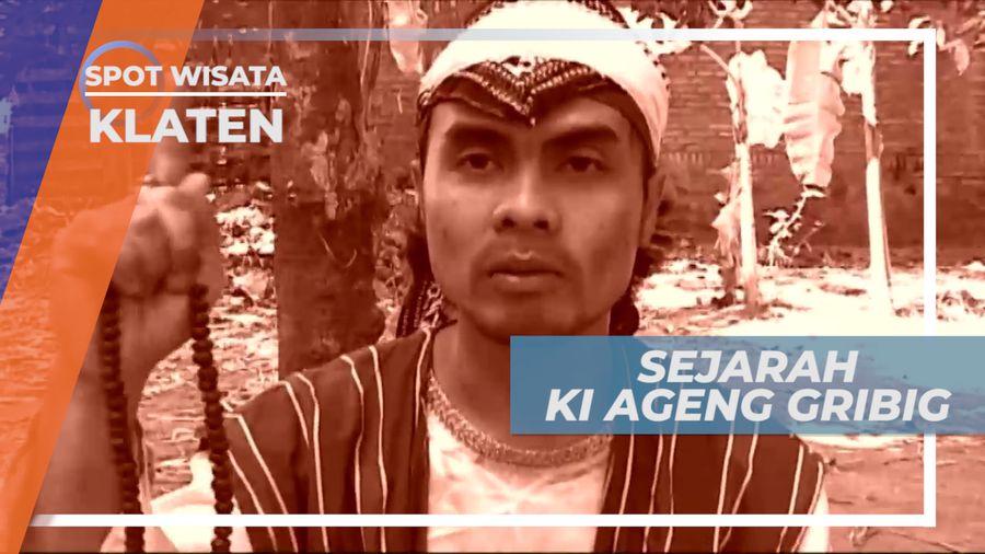 Ki Ageng Gribig, Sang Penyebar Islam yang Mengembara ke Jatinom, Klaten