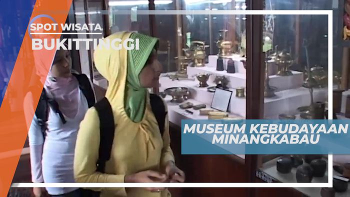 Kekayaan Budaya Minangkabau di Museum Kebudayaan, Bukittinggi