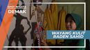 Wayang Kulit Sebagai Media Berdakwah Bagi Raden Sahid, Demak