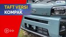 Hore! Daihatsu Taft Terbaru Sudah Bisa Dibeli di Indonesia