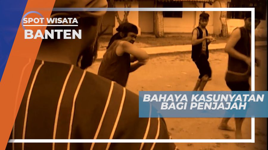 Ilmu Kasunyatan Prajurit Banten Membahayakan Penjajah Belanda