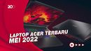 Rekomendasi Laptop Gaming Acer Terbaru 