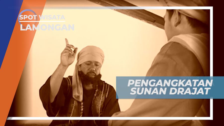 Kisah Pengangkatan Sunan Drajat, Lamongan