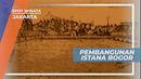 Batavia, Sejarah Pembangunan Istana Bogor, Jakarta