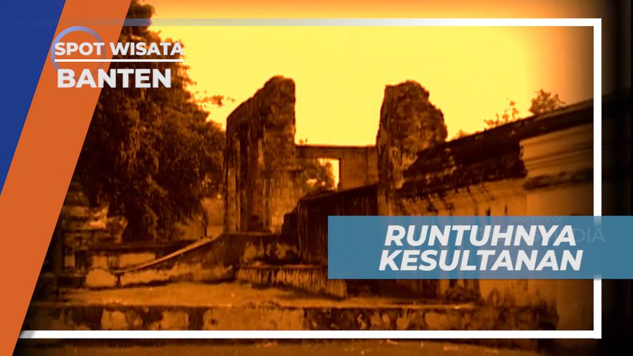 Kisah Awal Runtuhnya Kesultanan Banten