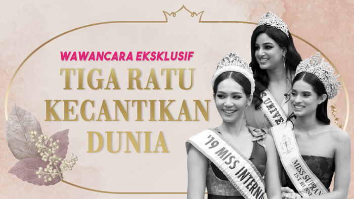 Wawancara Eksklusif 3 Ratu Kecantikan Dunia