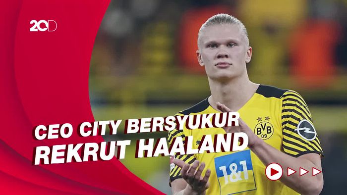 Man City Beruntung Punya Haaland, Pemain Nomor 9 Terbaik Dunia